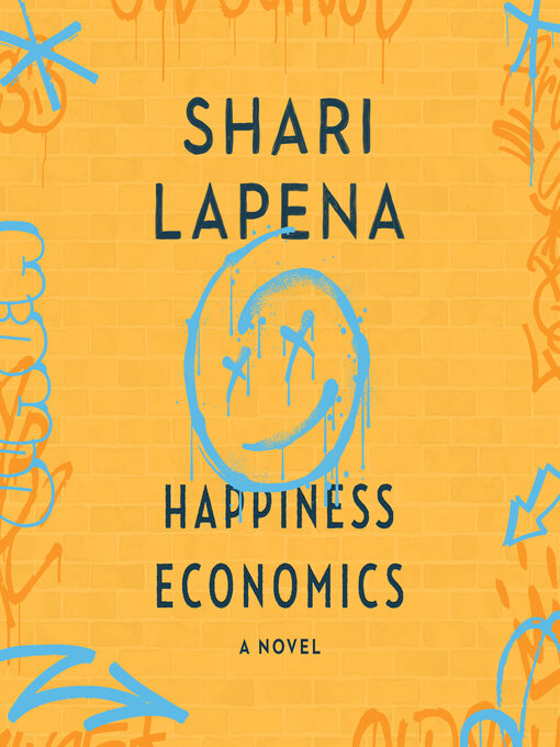 Title details for Happiness Economics by Shari Lapena - Available